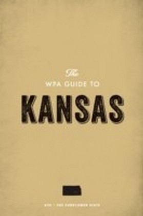 WPA Guide to Kansas