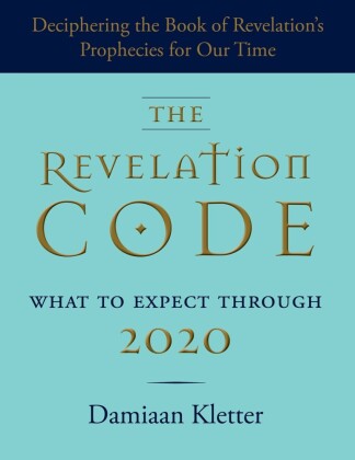 The Revelation Code: What to Expect Through 2020