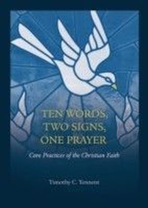 Ten Words, Two Signs, One Prayer