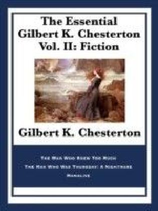 Essential Gilbert K. Chesterton Vol. II: Fiction main product photo