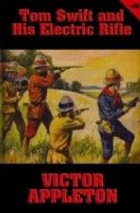 Tom Swift - Tom Swift and His Electric Rifle