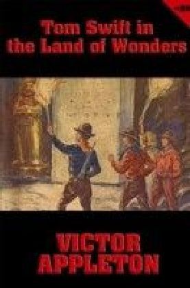 Tom Swift - Tom Swift in the Land of Wonders main product photo