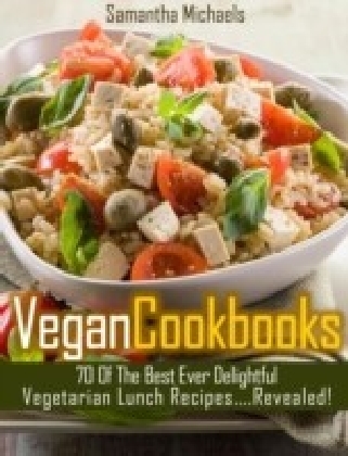 Vegan Cookbooks: 70 Of The Best Ever Delightful Vegetarian Lunch Recipes....Revealed! main product photo