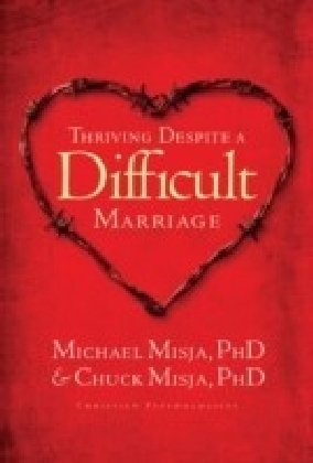 Thriving Despite a Difficult Marriage