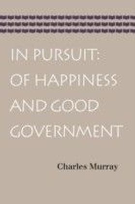 In Pursuit: Of Happiness and Good Government