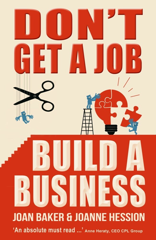 Don't Get A Job, Build A Business main product photo