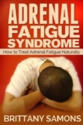 Adrenal Fatigue Syndrome