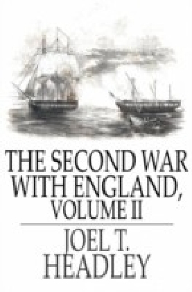 Second War With England, Volume II