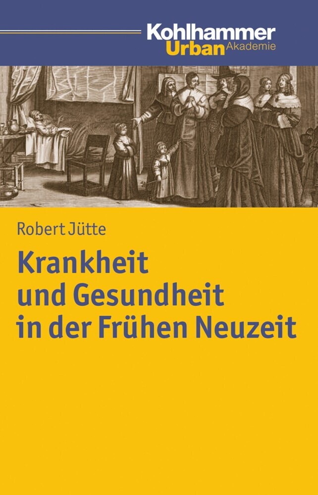 Krankheit und Gesundheit in der Frühen Neuzeit main product photo