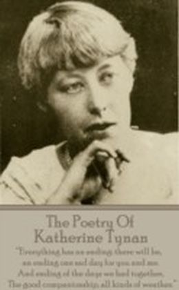 Poetry Of Katherine Tynan