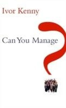 Can You Manage?