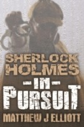 Sherlock Holmes in Pursuit