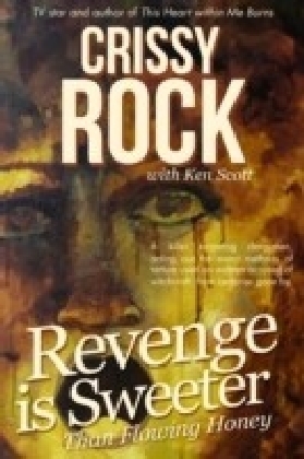 Revenge is Sweeter than Flowing Honey