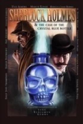 Sherlock Holmes and The Case of The Crystal Blue Bottle