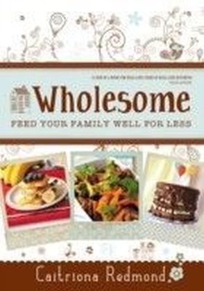 Wholesome: Feed Your Family Well For Less