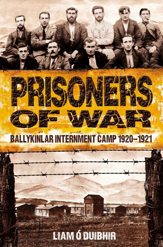 Prisoners of War: Ballykinlar, An Irish Internment Camp 1920-1921 main product photo