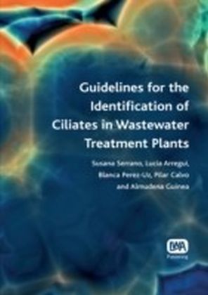 Guidelines for the Identification of Ciliates in Wastewater Treatment Plants