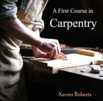 A First Course in Carpentry
