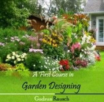 A First Course in Garden Designing