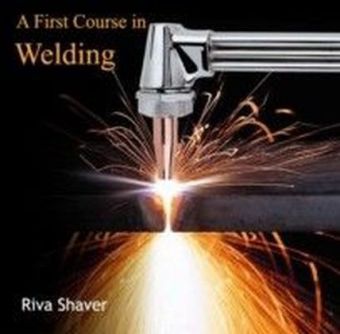 A First Course in Welding