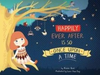 Happily Ever After Is So Once Upon a Time