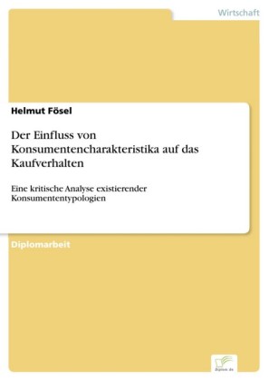 Der Einfluss von Konsumentencharakteristika auf das Kaufverhalten