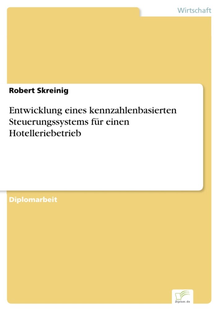 Entwicklung eines kennzahlenbasierten Steuerungssystems für einen Hotelleriebetrieb main product photo