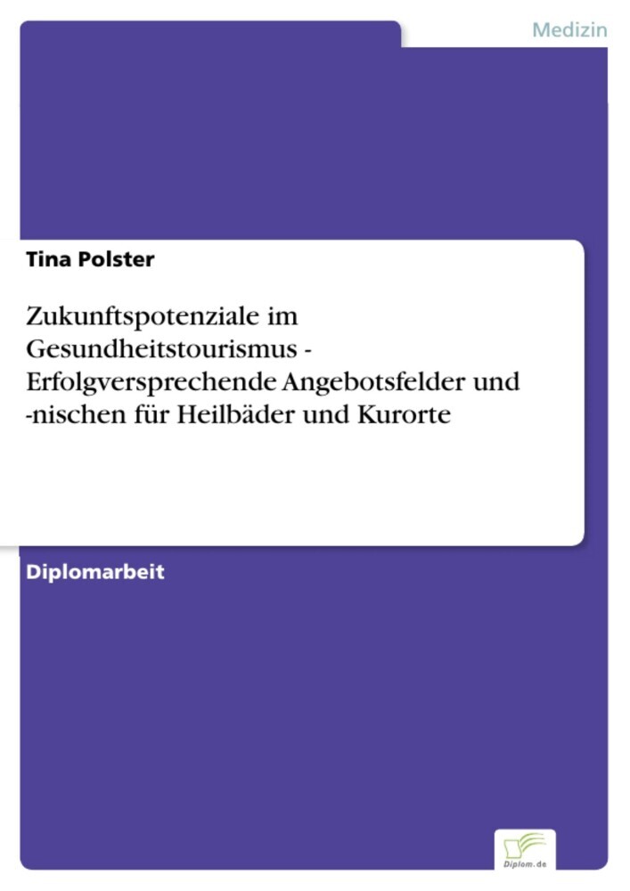 Zukunftspotenziale im Gesundheitstourismus - Erfolgversprechende Angebotsfelder und -nischen für Heilbäder und Kurorte main product photo