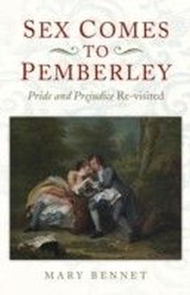 Sex Comes to Pemberley