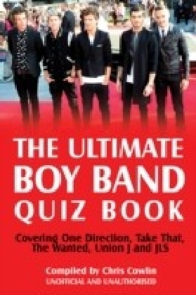 Ultimate Boy Band Quiz Book