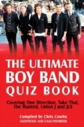 Ultimate Boy Band Quiz Book