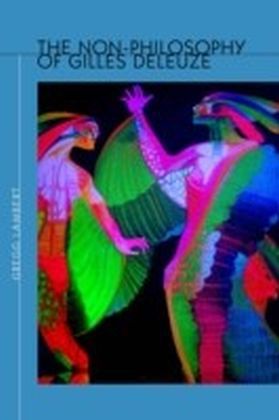 Non-Philosophy of Gilles Deleuze