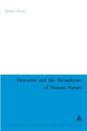 Descartes and the Metaphysics of Human Nature main product photo