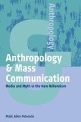 Anthropology and Mass Communication