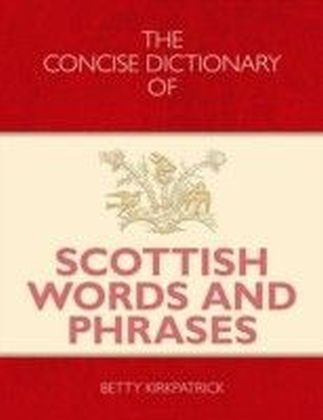 Concise Dictionary of Scottish Words and Phrases