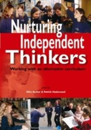 Nurturing Independent Thinkers