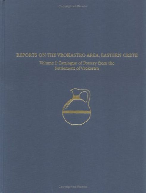 Regional Survey and Analyses of the Vrokastro Area, Eastern Crete, Volume 1 main product photo