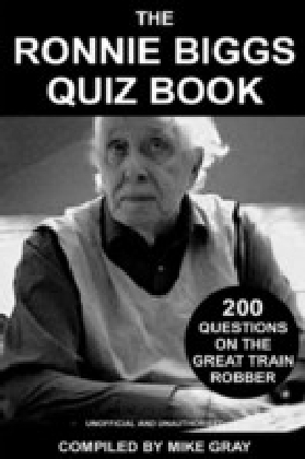 Ronnie Biggs Quiz Book