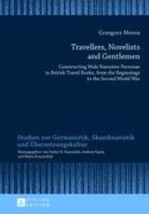 Travellers, Novelists, and Gentlemen