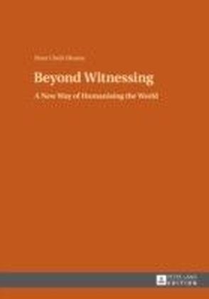Beyond Witnessing
