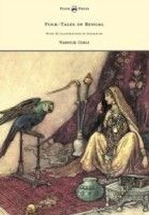 Folk-Tales of Bengal - With 32 Illustrations In Colour by Warwick Goble