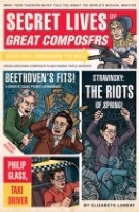 Secret Lives of Great Composers