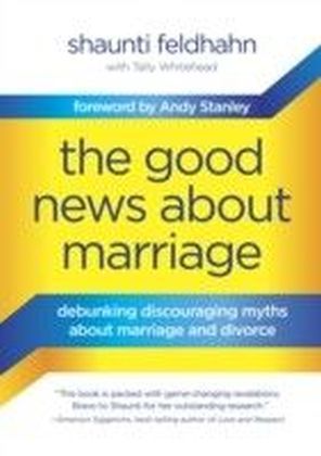 Good News About Marriage