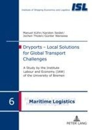 Dryports - Local Solutions for Global Transport Challenges