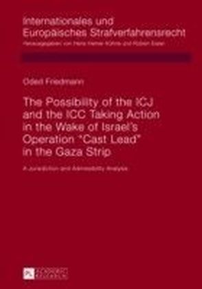Possibility of the ICJ and the ICC Taking Action in the Wake of Israel's Operation "Cast Lead" in the Gaza Strip main product photo
