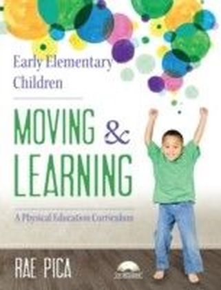 Early Elementary Children Moving and Learning