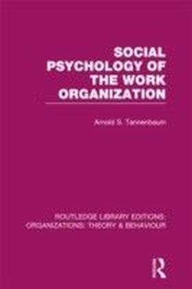 Social Psychology of the Work Organization (RLE: Organizations) main product photo