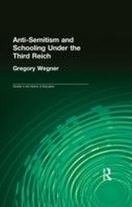 Anti-Semitism and Schooling Under the Third Reich