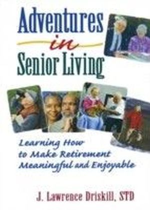 Adventures in Senior Living