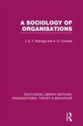 Sociology of Organisations (RLE: Organizations)